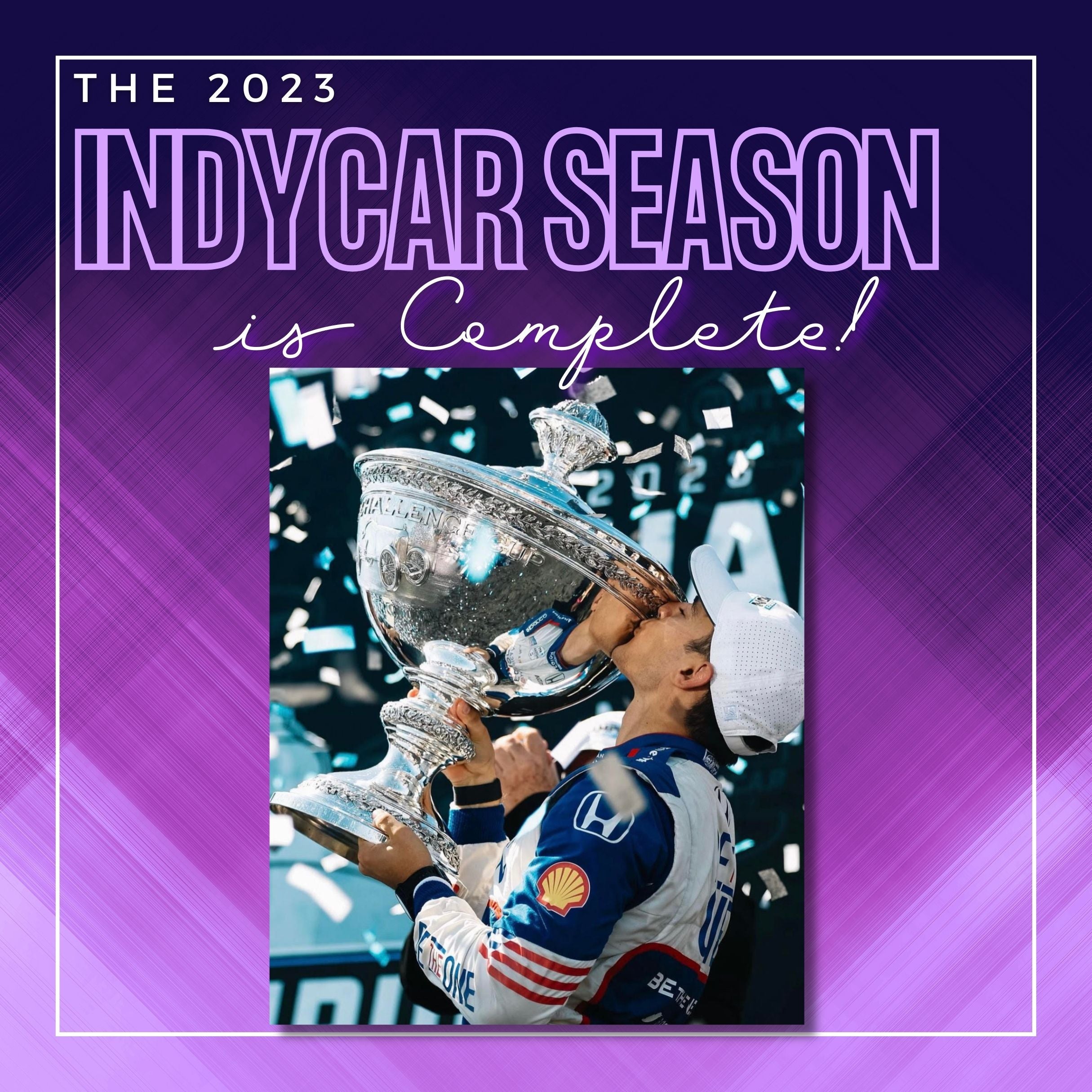 And that wraps up the IndyCar Season!